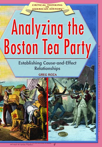 Imagen de archivo de Analyzing the Boston Tea Party : Establishing Cause-and-Effect Relationships a la venta por Better World Books