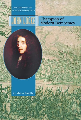 Stock image for John Locke: Champion of Modern Democracy (PHILOSOPHERS OF THE ENLIGHTENMENT) for sale by SecondSale