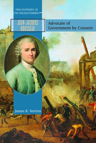 9781404204225: Jean-Jacques Rousseau: Advocate of Government by Consent