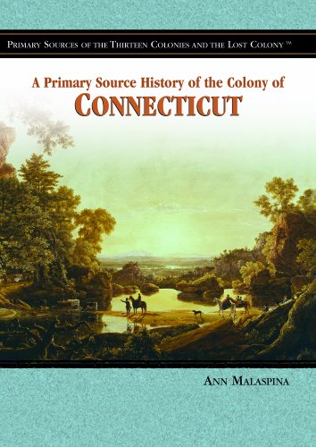 Stock image for A Primary Source History of the Colony of Connecticut for sale by Better World Books