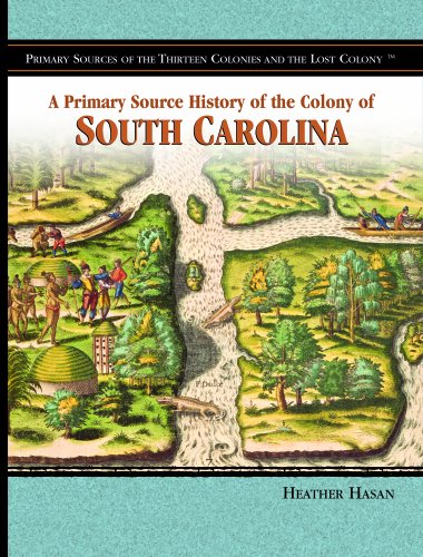 Beispielbild fr A Primary Source History of the Colony of South Carolina zum Verkauf von Better World Books