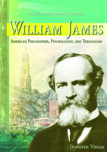 Stock image for William James : American Philosopher, Psychologist, and Theologian for sale by Better World Books