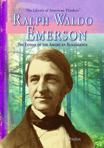 Stock image for Ralph Waldo Emerson: The Father of the American Renaissance (The Library of American Thinkers) for sale by Booksavers of MD