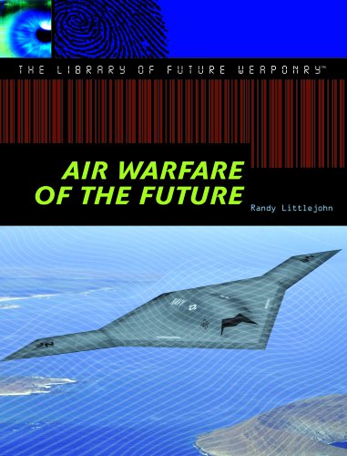 Imagen de archivo de Air Warfare of the Future (Library of Future Weaponry) a la venta por The Book Cellar, LLC