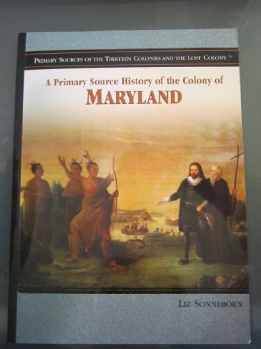 Stock image for The Colony of Maryland for sale by Better World Books: West