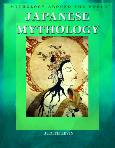 Japanese Mythology (Mythology Around the World) (9781404207363) by Levin, Judith