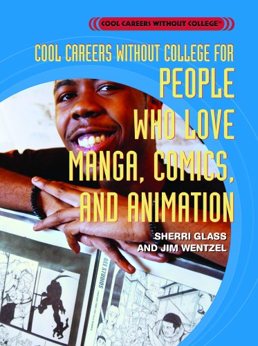 Imagen de archivo de Cool Careers Without College for People Who Love Manga, Comics, and Animation a la venta por ThriftBooks-Atlanta