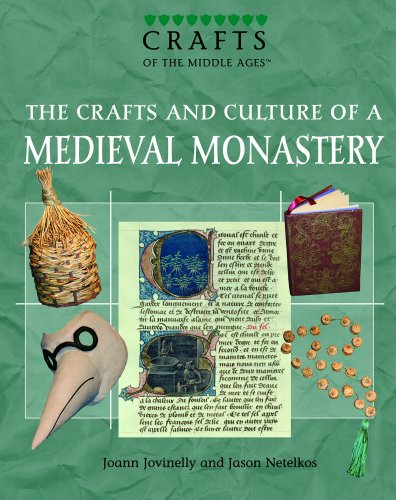9781404207592: The Crafts And Culture of a Medieval Monastery (Crafts of the Middle Ages)