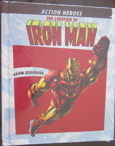 Stock image for The Creation of Iron Man (Action Heros) for sale by Once Upon A Time Books