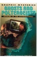 9781404208056: Ghosts and Poltergeists: Stories of the Supernatural (Graphic Mysteries)