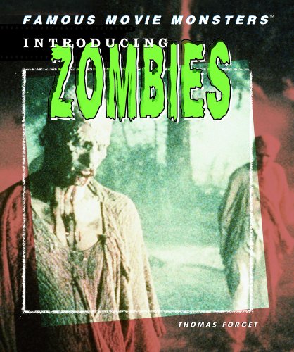 9781404208520: Introducing Zombies (Famous Movie Monsters)