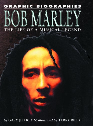 9781404208544: Bob Marley: The Life of a Musical Legend (Graphic Nonfiction Biographies)