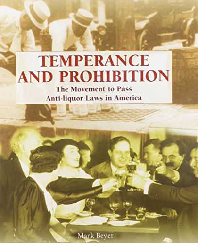 Stock image for Temperance and Prohibition: The Movement to Pass Anti-liquor Laws in America (Primary Sources of the Progressive Movement) for sale by Big River Books