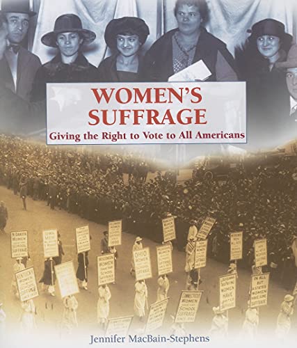 Stock image for Women's Suffrage : Giving the Right to Vote to All Americans for sale by Better World Books: West