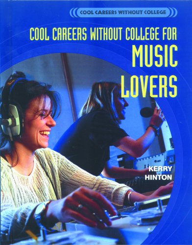 Cool Careers Without College for Music Lovers (9781404208728) by Kerry Hinton