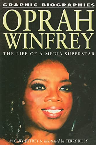 Stock image for Oprah Winfrey: The Life of a Media Superstar (Graphic Biographies) for sale by Bookmonger.Ltd