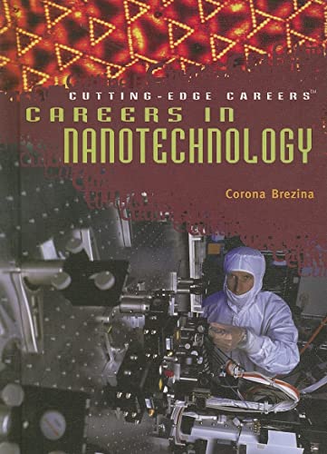 9781404209558: Careers in Nanotechnology (Cutting-edge Careers)