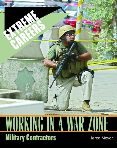 9781404209596: Working in a War Zone: Military Contractors (Extreme Careers: Set 5)
