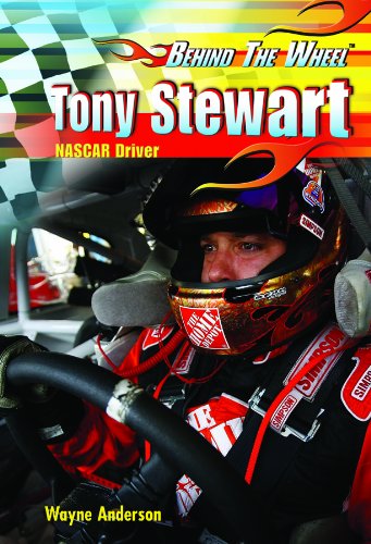 Tony Stewart: Nascar Driver (Behind the Wheel) (9781404209848) by Anderson, Wayne