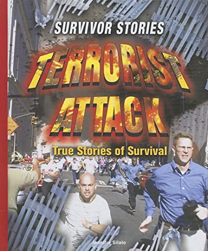 Beispielbild fr Terrorist Attack : True Stories of Survival zum Verkauf von Better World Books