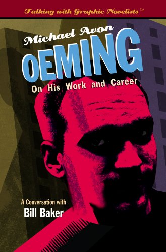 Michael Avon Oeming on His Work and Career (Talking with Graphic Novelists) (9781404210752) by Baker, Bill