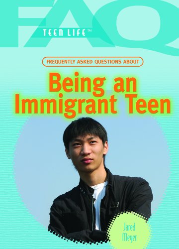 9781404210790: Frequently Asked Questions About Being an Immigrant Teen (FAQ: Teen Life)