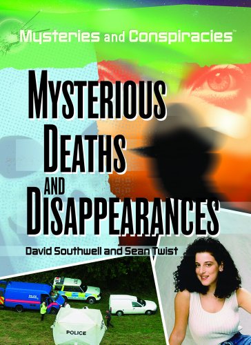 9781404210813: Mysterious Deaths and Disappearances (Mysteries and Conspiracies)