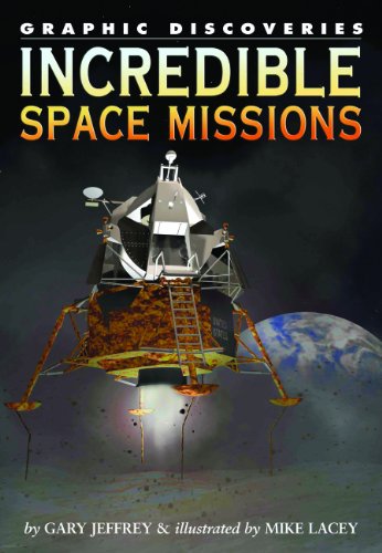 9781404210905: Incredible Space Missions (Graphic Discoveries)