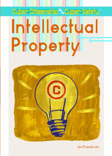 9781404213487: Intellectual Property (Cyber Citizenship and Cyber Safety)