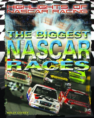 9781404213999: The Biggest NASCAR Races (Highlights of Nascar Racing)
