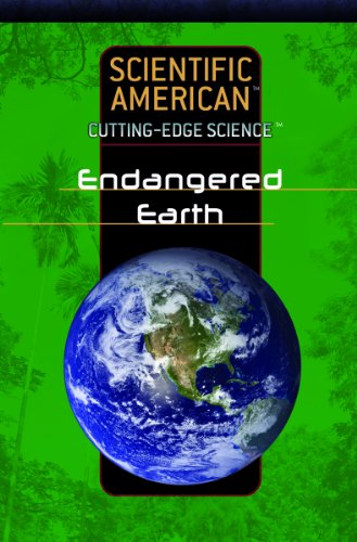 9781404214033: Endangered Earth (Scientific American Cutting-Edge Science)