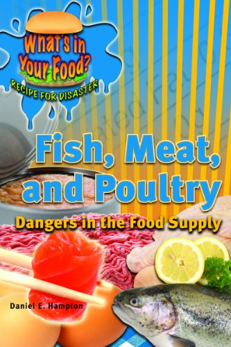 Beispielbild fr Fish, Meat, and Poultry : Dangers in the Food Supply zum Verkauf von Better World Books