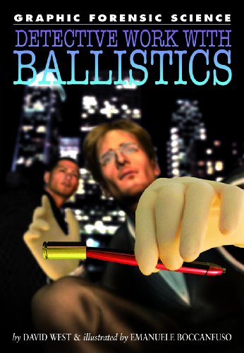 9781404214347: Detective Work with Ballistics (Graphic Forensic Science)