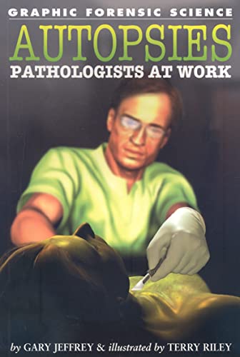 9781404214477: Autopsies: Pathologists at Work (Graphic Forensic Science)