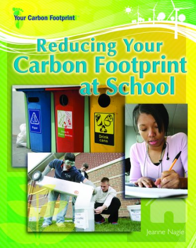 Stock image for Reducing Your Carbon Footprint at School for sale by Better World Books