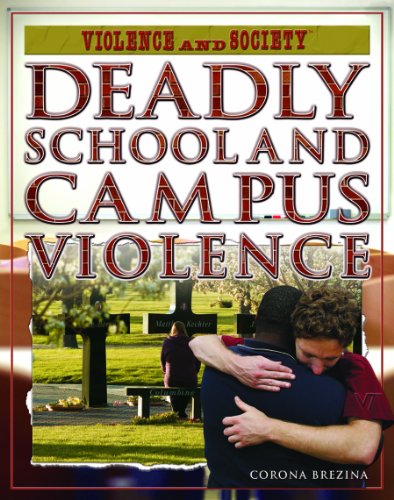 9781404217928: Deadly School and Campus Violence (Violence and Society)