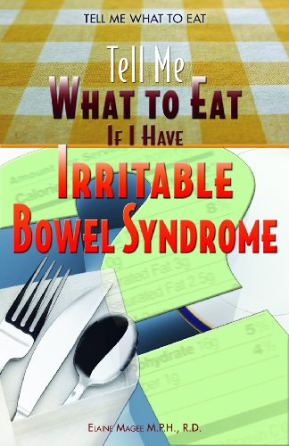 Beispielbild fr Tell Me What to Eat If I Have Irritable Bowel Syndrome zum Verkauf von Better World Books