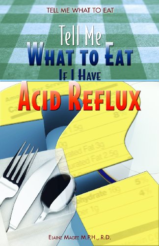 Beispielbild fr Tell Me What to Eat If I Have Acid Reflux zum Verkauf von Better World Books