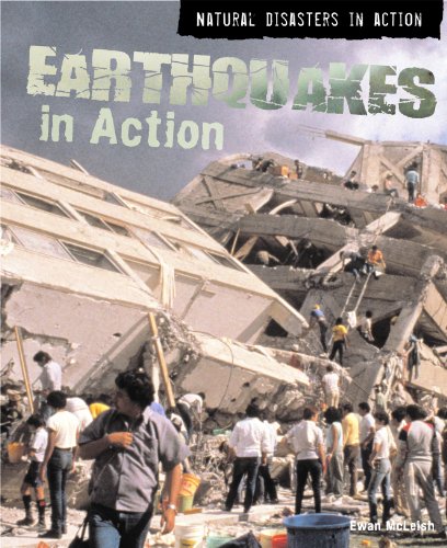 Stock image for Earthquakes in Action (Natural Disasters in Action) for sale by PAPER CAVALIER US