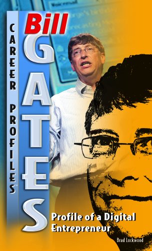 Beispielbild fr Bill Gates : Profile of a Digital Entrepreneur zum Verkauf von Better World Books
