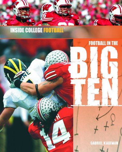 Beispielbild fr Football in the Big Ten zum Verkauf von Better World Books