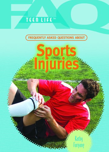 Frequently Asked Questions About Sports Injuries (FAQ: Teen Life) (9781404219335) by Furgang, Kathy