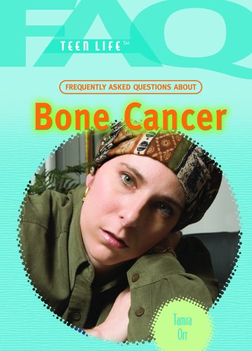 Frequently Asked Questions About Bone Cancer (FAQ: Teen Life) (9781404219342) by Orr, Tamra