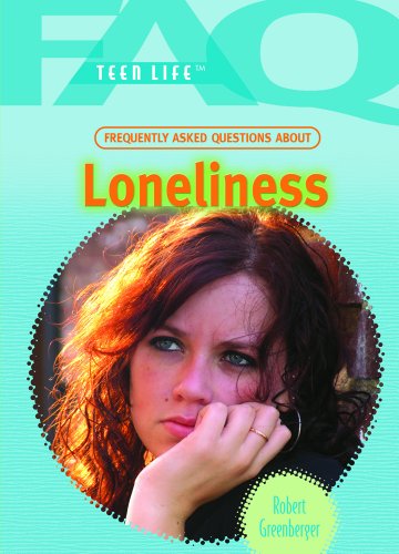 Imagen de archivo de Frequently Asked Questions About Loneliness (FAQ: Teen Life) a la venta por More Than Words