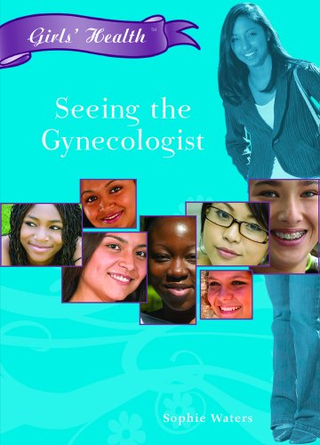 Stock image for Seeing the Gynecologist (Girls' Health) for sale by DENNIS GALLEMORE