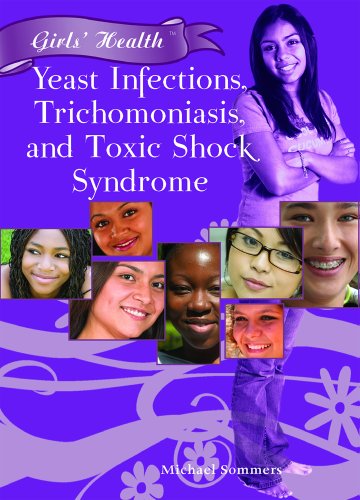 Beispielbild fr Yeast Infections, Trichomoniasis, and Toxic Shock Syndrome zum Verkauf von Better World Books