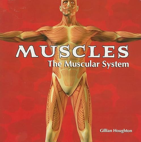 Beispielbild fr Muscles: The Muscular System (Body Works) zum Verkauf von Once Upon A Time Books