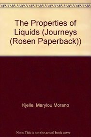 9781404223592: The Properties of Liquids (Journeys (Rosen))