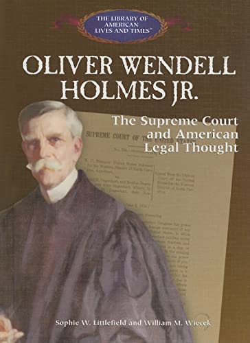 Stock image for Oliver Wendell Holmes Jr : The Supreme Court and American Legal Thought for sale by Better World Books