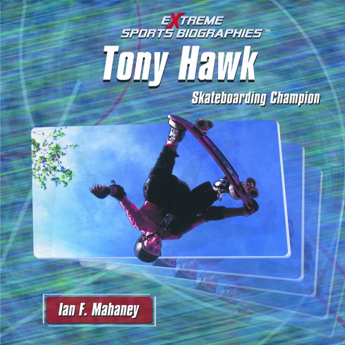 9781404227477: Tony Hawk: Skateboarding Champion (Extreme Sports Biographies)